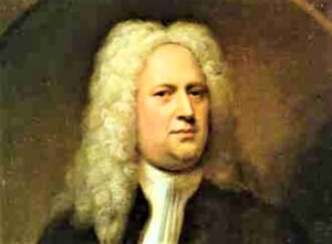 Georg Friedrich Händel Quién fue, qué hizo, biografía, estilo musical, obras, legado